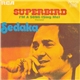 Neil Sedaka - Superbird / I'm A Song (Sing Me) (Cántame)