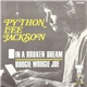 Python Lee Jackson - In A Broken Dream / Boogie Woogie Joe