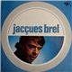 Jacques Brel - Jacçues Brel