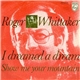 Roger Whittaker - I Dreamed A Dream / Show Me Your Mountain